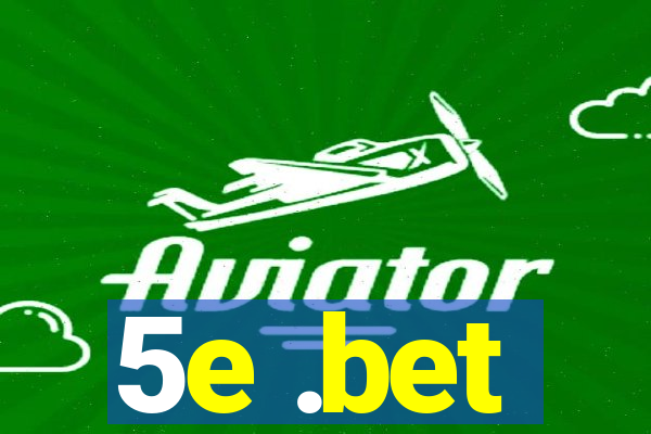 5e .bet